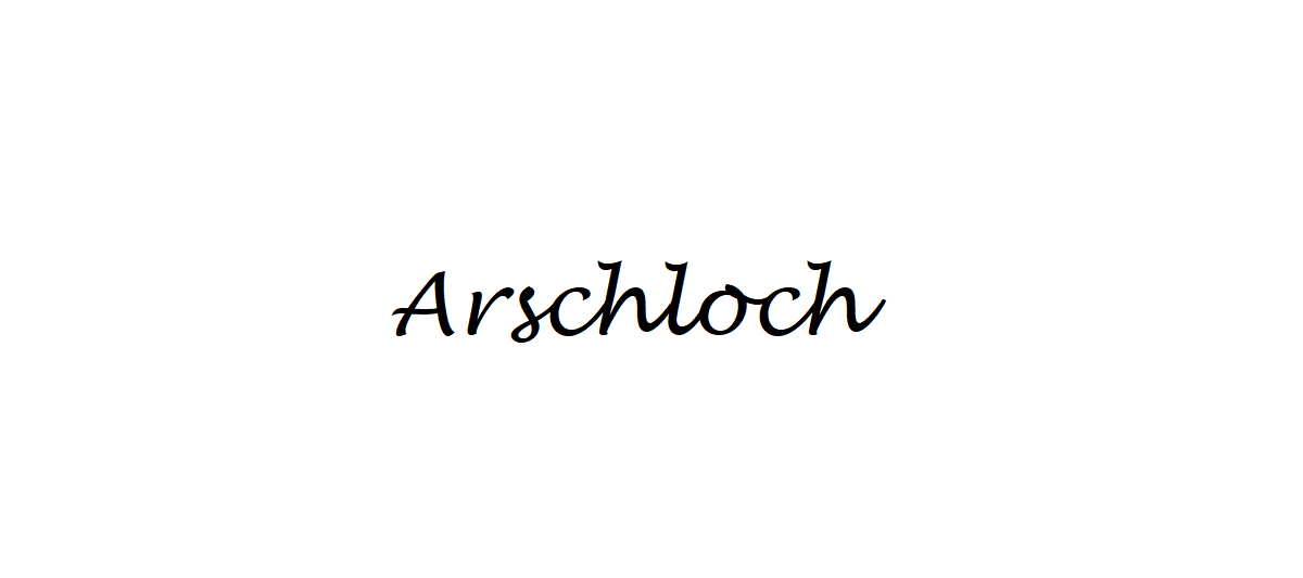 Asshole in German