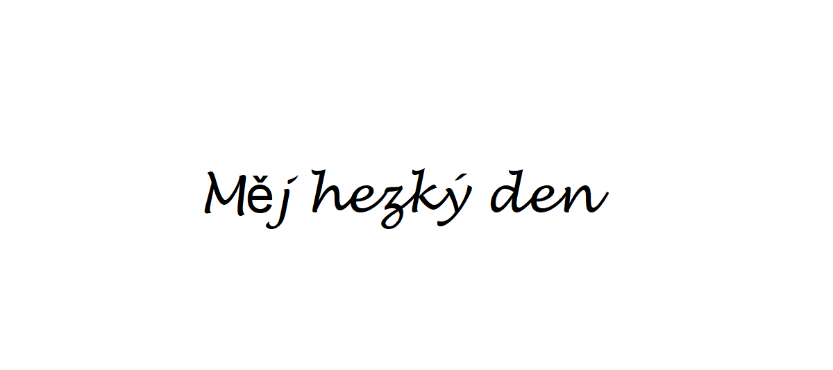 How To Say Have A Good Day In Czech M j Hezk Den how-to-say-have-a-good-day-in-czech-m-j-hezk-den
