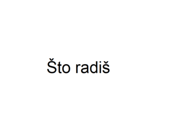 What Are You Doing in Croatian